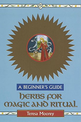 Beispielbild fr Herbs For Magic & Ritual - A Beginner's Guide zum Verkauf von WorldofBooks