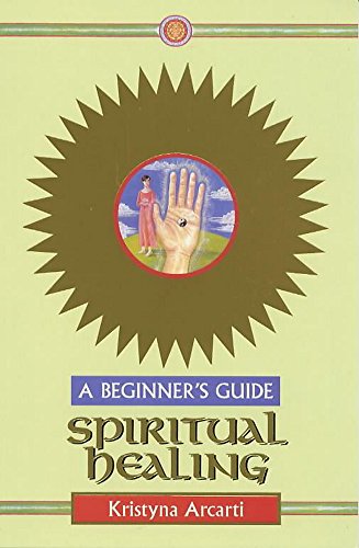9780340742594: Spiritual Healing (Beginner's Guides)