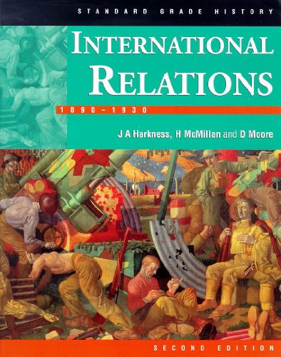 International Relations, 1890-1930 (Standard Grade History) (9780340743188) by [???]