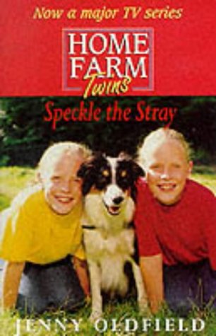 9780340743874: Speckle The Stray: 16 (Home Farm Twins)