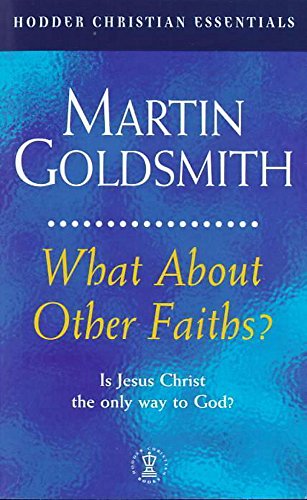 9780340745434: What About Other Faiths? (Hodder Christian Essentials S.)