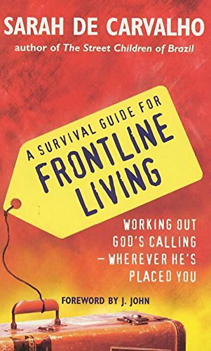 Beispielbild fr A Survival Guide to Frontline Living zum Verkauf von WorldofBooks