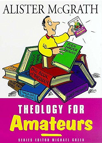 Stock image for Theology for Amateurs for sale by ThriftBooks-Dallas