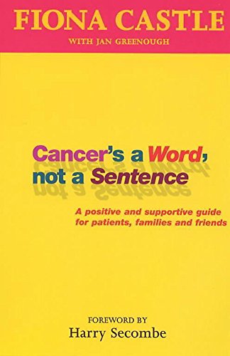 9780340745656: Cancer's a Word, Not a Sentence