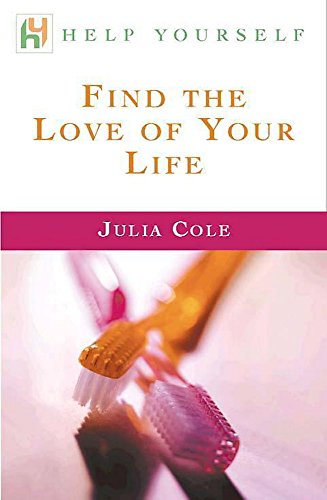 Stock image for Find the Love of Your Life for sale by WorldofBooks
