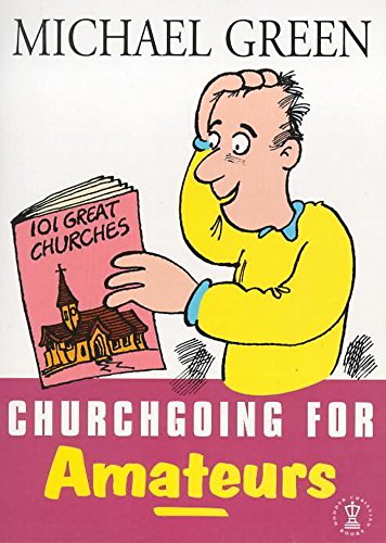 Beispielbild fr Churchgoing for Amateurs (Hodder Christian books) zum Verkauf von WorldofBooks