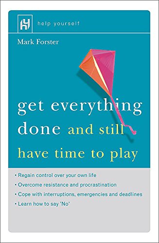 Imagen de archivo de Get Everything Done and Still Have Time to Play a la venta por AwesomeBooks