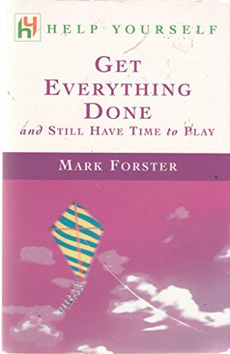 Stock image for Get Everything Done and Still Have Time to Play for sale by AwesomeBooks