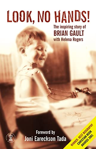 Beispielbild fr Look No Hands!: The Inspiring Story of Brian Gault (Hodder Christian Books) zum Verkauf von WorldofBooks