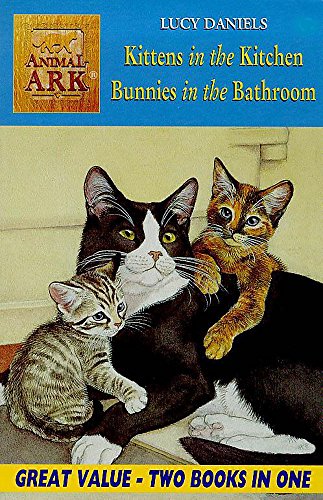 Stock image for Animal Ark Bind Up 2 In 1: Kittens in the Kitchen/Bunnies in the Bathroom (Animal Ark 2 books in 1) for sale by AwesomeBooks