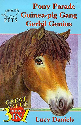 9780340746660: Animal Ark Pets 3-in-1 Collection 3: Pony Parade/Guinea-Pig Gang/Gerbil Genius