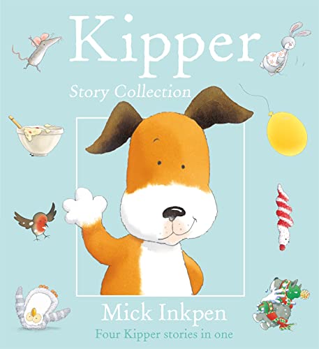 9780340746769: Kipper: Kipper Story Collection: Four Kipper Stories in One