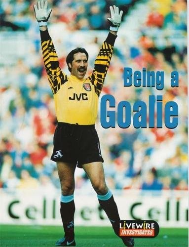 Imagen de archivo de Being a Goalie a la venta por Better World Books Ltd