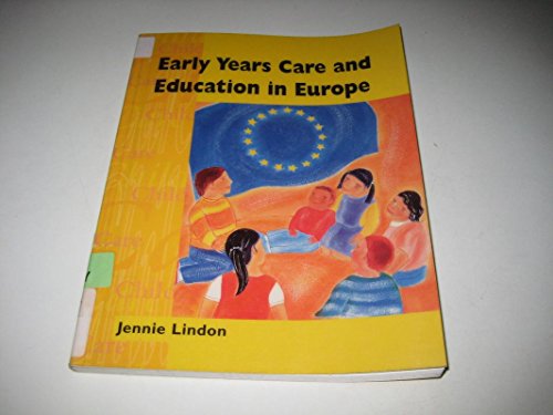 Stock image for Early Years Care and Education in Europe (Child Care Topic Books) for sale by MusicMagpie
