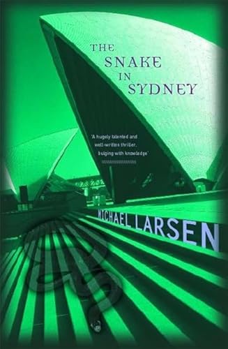 The Snake in Sydney (9780340748831) by Michael Larsen