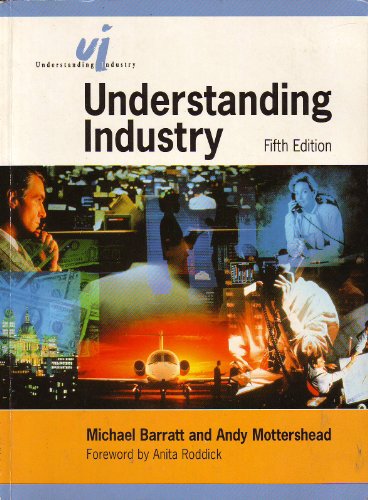 Understanding Industry 5ed Ui (9780340749029) by Michael Barratt; Andy Mottershead