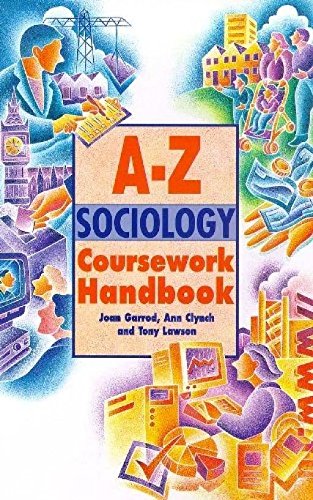 A-Z Sociology Coursework Handbook (A-Z Handbooks) (9780340749197) by Joan Garrod