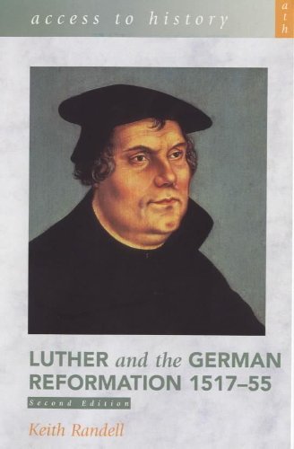 Beispielbild fr Access to History: Luther and the German Reformation 1517-55, 2nd Edition zum Verkauf von AwesomeBooks