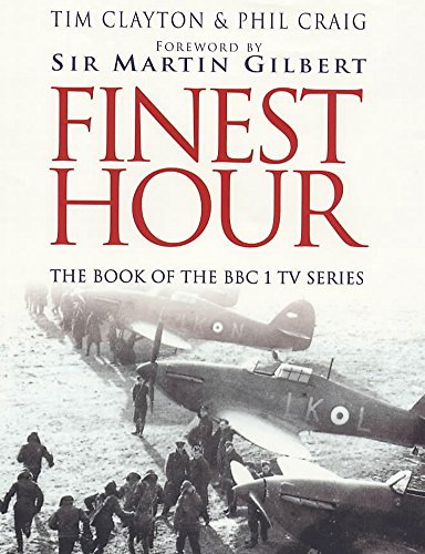 Stock image for Finest Hour: The bestselling story of the Battle of Britain for sale by WorldofBooks