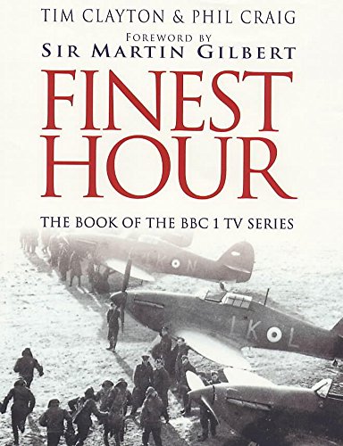 9780340750414: Finest Hour: The bestselling story of the Battle of Britain