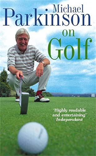 Stock image for Michael Parkinson on Golf for sale by WorldofBooks