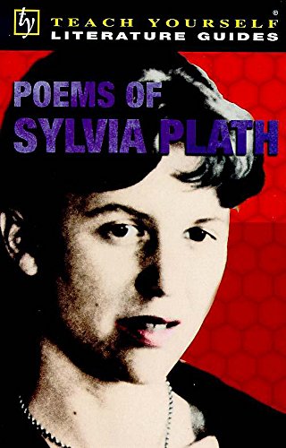 Beispielbild fr Poems of Sylvia Plath (Teach Yourself Revision Guides) zum Verkauf von WorldofBooks