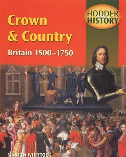 9780340753446: Hodder History: Crown & Country, Britain 1500-1750, mainstream edn