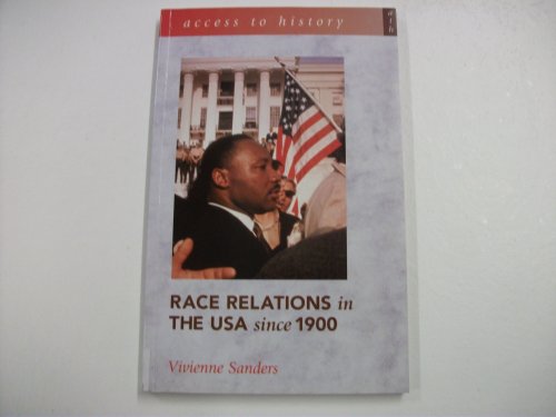 9780340753453: Race Relations in the USA Since 1900 (Access to History)