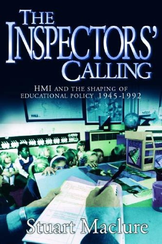 Imagen de archivo de The Inspectors' Calling: HMI and the Shaping of Educational Policy 1945-1992 a la venta por WorldofBooks
