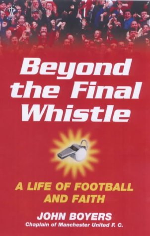 Beyond the Final Whistle: A Life of Football and Faith