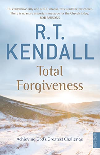 9780340756393: Total Forgiveness: Achieving God's Greatest Challenge