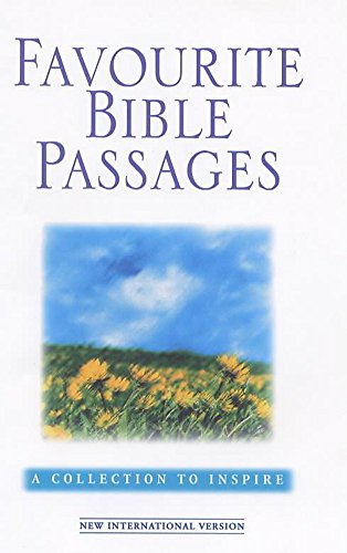 Stock image for Favourite Bible Passages: A Collection to Inspire: New International Version (Gift Book Bible Niv) for sale by Reuseabook