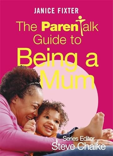 Beispielbild fr The Parentalk Guide to Being a Mum zum Verkauf von WorldofBooks