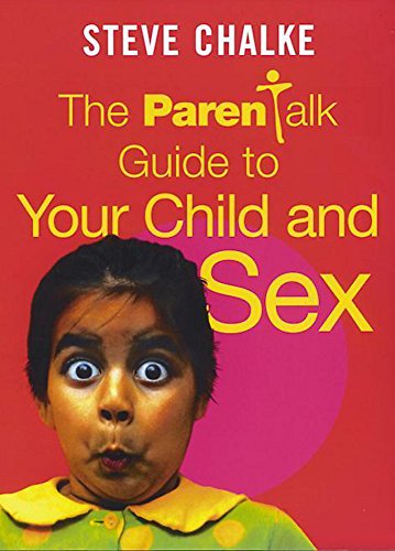 9780340756614: The Parentalk Guide to Your Child and Sex (Parentalk Guides)