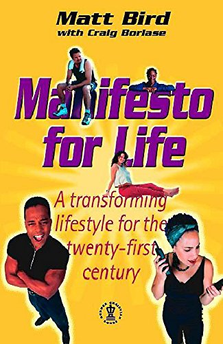 Beispielbild fr Manifesto for Life: A Transforming Lifestyle for the Twenty-first Century (Hodder Christian books) zum Verkauf von WorldofBooks