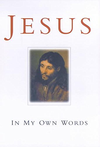 Stock image for Jesus: In My Own Words for sale by WorldofBooks