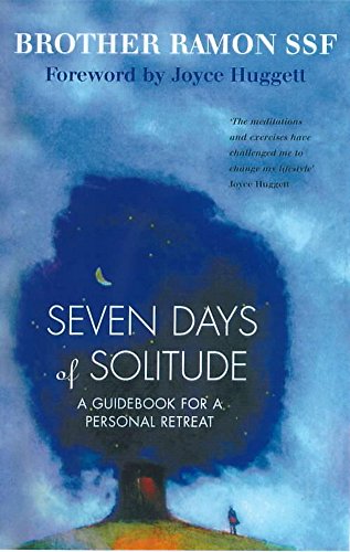 Imagen de archivo de Seven Days of Solitude: A Guidebook for a Personal Retreat a la venta por WorldofBooks