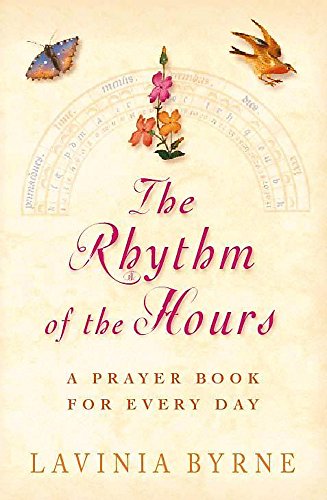 Beispielbild fr The Rhythm of the Hours: A Prayer Book for Every Day zum Verkauf von WorldofBooks