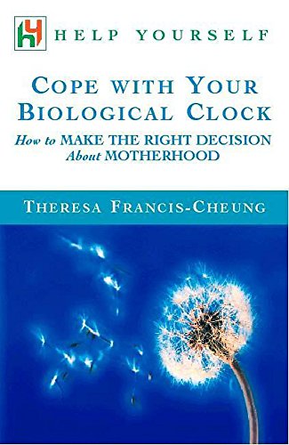 9780340756942: Help Yourself Cope With Your Biological Clock: How to make the right decision about motherhood