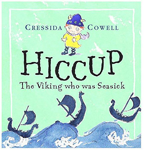 Stock image for Hiccup: The Viking who was Seasick for sale by SecondSale