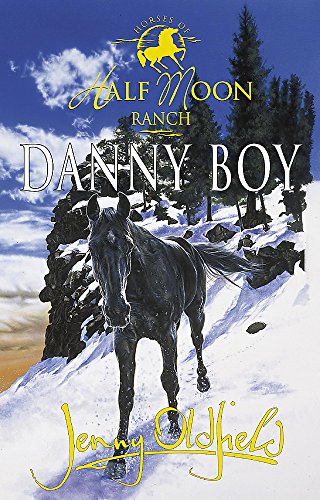 Stock image for Danny Boy (Horses of Half Moon Ranch) for sale by SecondSale