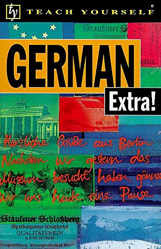 Imagen de archivo de Teach Yourself German Extra! a la venta por Ammareal