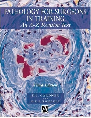 Imagen de archivo de Pathology for Surgeons in Training: An A-Z Revision Text a la venta por Anybook.com