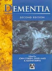 Dementia (9780340759165) by O'Brien, John; Ames, David; Burns, Alistair