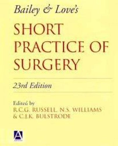 Beispielbild fr Bailey and Love's Short Practice of Surgery zum Verkauf von Better World Books Ltd