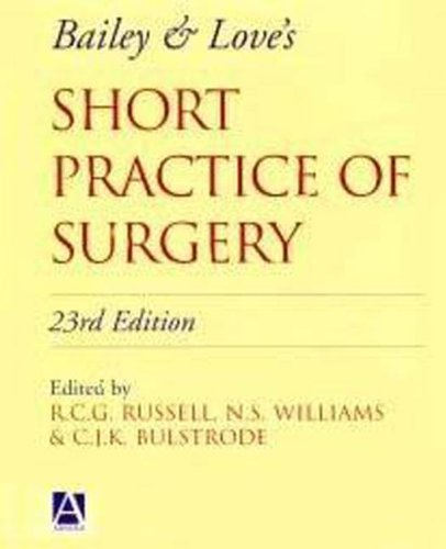 Stock image for Bailey and Love's Short Practice of Surgery for sale by Better World Books Ltd