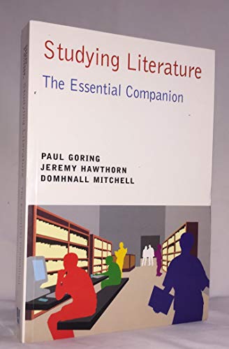 Imagen de archivo de Studying Literature: The Essential Companion (Studying.Series) a la venta por WorldofBooks