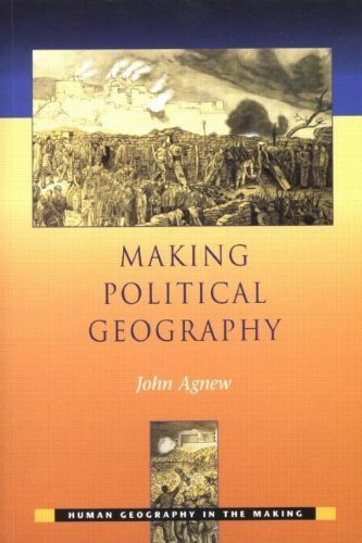 Stock image for Making Political Geography (Human Geography in the Making) for sale by Bookmans