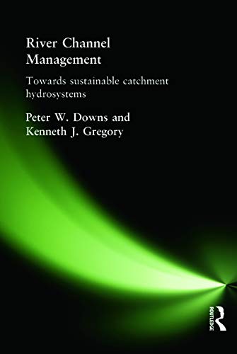 Stock image for River Channel Management (Arnold Publication) for sale by Books Unplugged