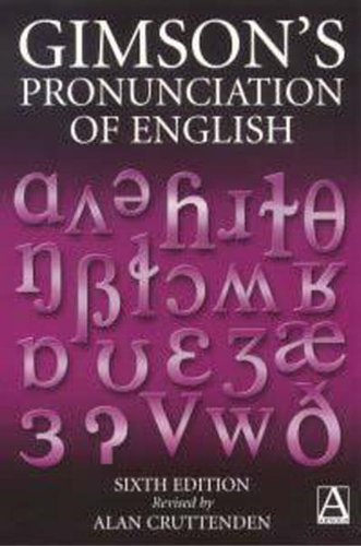 Gimson's Pronunciation of English - Alan Cruttenden; A. C. Gimson